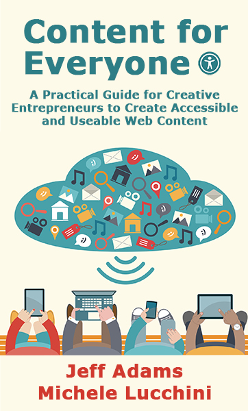 Alternate cover for "Content for Everyone" features a large blue cloud that's full of icons representing different types of content, including music notes, video cameras, emails, emojis, sale tags, chat bubbles, and more. Below the cloud are three half circles going that increase in size. Below that are four people sitting on a bench holding and interacting with different size devices. The title of the book and author names also appear.
