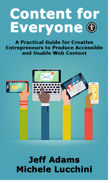 Cover of "Content for Everyone" showing four hands holding different devices, including a mobile phone in landscape position, a laptop, a tablet in landscape position and a mobile phone in portrait mode. Each device has an illustration with a different type of content displaying.